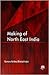 Making of North East India