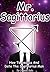 Mr. Sagittarius: How To Seduce And Date The Sagittarius Man