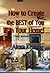 How to Create the BEST of Y...