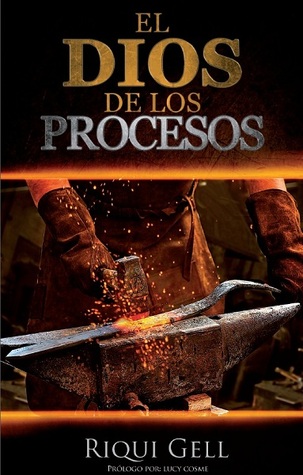 El Dios de los Procesos (Spanish Edition)