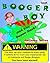 Booger Boy and the Super Snot (Stinky Stories Book 1)