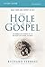 The Hole in Our Gospel Stud...
