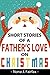 Short Stories of a Father's love on Christmas