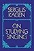 On Studying Singing (Dover Books On Music: Voice)
