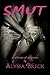 SMUT: A Collection of Dirty...