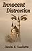Innocent Distraction