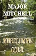 Mokelumne Gold: Book Two of the Doña series