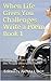When Life Gives You Challenges Write a Poem Book 1 by Akrista L'Bert