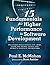 15 Fundamentals for Higher Performance in Software Development: Includes discussions on CMMI, Lean Six Sigma, Agile and SEMAT's Essence Framework