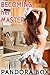 Brainwashed by Her Master 2 (Taboo Erotica) (Becoming Her Master)