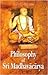 Philosophy of Madhvacharya by B.N. Krishnamurti Sharma