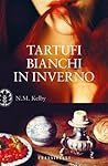 Tartufi bianchi in inverno by N.M. Kelby