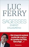 Sagesses d'hier et d'aujourd'hui (French Edition) Sagesses d'hier et d'aujourd'hui (French Edition)