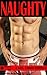 NAUGHTY (A Gay, Taboo Erotica)