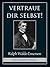 Vertraue dir selbst! by Ralph Waldo Emerson