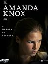 The Amanda Knox Story: A Murder in Perugia