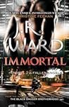 Immortal by J.R. Ward
