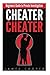 Cheater Cheater: Beginners ...