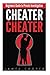 Cheater Cheater by James Cooper