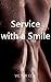 Service with a Smile