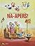 Na-apers!