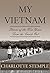 My Vietnam: Stories of the War Years from the Inside Out