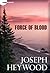 Force of Blood: A Woods Cop Mystery (Woods Cop Mysteries Book 8)