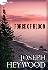 Force of Blood: A...