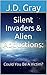 Silent Invaders & Alien Abd...