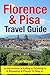 Florence & Pisa Travel Guide by Ryan Wilson