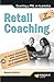 Retail Coaching: La nueva disciplina para aumentar la productividad en el comercio (Spanish Edition)