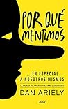 Por qué mentimos....