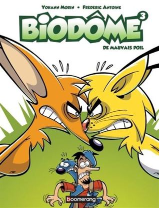 De mauvais poil (Biodôme, tome 3)