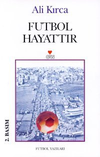 Futbol Hayattır (Paperback)