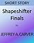 Shapeshifter Finals