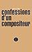 Confessions d'un compositeur (Petite collection) (French Edition)