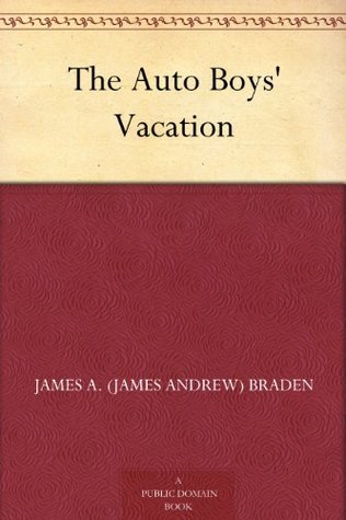 The Auto Boys' Vacation (Kindle Edition)