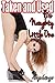 His Naughty Little One: Taken and Used BUNDLE (Taboo Age Play Menage Medical Erotic Romance)