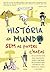 História do Mundo sem as Partes Chatas (Portuguese Edition)