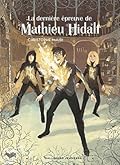 La dernière épreuve de Mathieu Hidalf