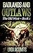 Badlands and Outlaws: Adventure on the Frontier (The Old West Book 1)