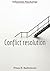 Conflict resolution: a step by step guide (influential psychology)