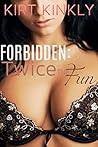 Forbidden: Twice the Fun: My Little Princess (Taboo Book 2)
