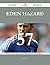 Eden Hazard 57 Success Secrets - 57 Most Asked Questions On Eden Hazard - What You Need To Know