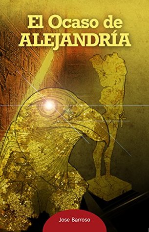 El Ocaso de Alejandría. (IMPERIVM nº 1) (Spanish Edition)