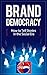 Brand Democracy: How to Tel...