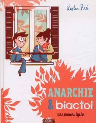 Anarchie et Biactol - Mes années lycée