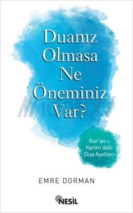 Duanız Olmasa Ne Öneminiz Var? (Paperback)