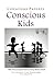 Conscious Parents, Conscious Kids by Steven Bowman