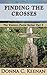 Finding the Crosses by Donna C. Keenan
